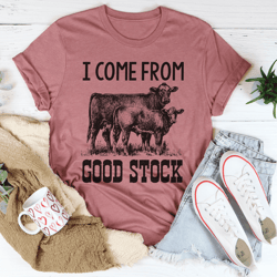 i come from good stock cow tee
