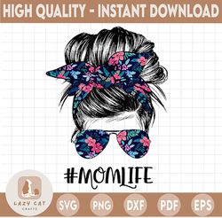 Retro Floral Mom Life Wife Mom Sublimation Design Downloads Funny Mom Bun Hair Sunglasses Headband Mom Life PNG