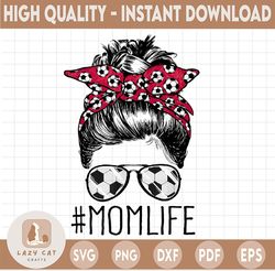 Soccer Mom Sublimation Design Downloads Funny Mom Bun Hair Sunglasses Headband Mom Life PNG