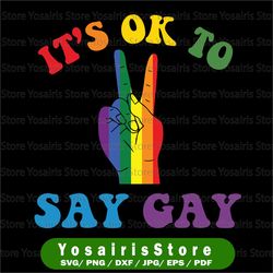 Its Ok To Say Gay Svg, Florida Its Ok To Say Gay LGBT Pride  Svg, LGBTQIA ally Svg