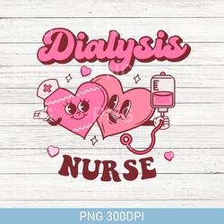 Retro Dialysis Nurse Squad PNG, Groovy Valentines Day Infusion PEDS PNG, Retro Candy Hearts RN PNG, CDN Pediatric PNG