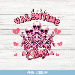 Anti Valentine PNG, Galentines Day PNG, Valentine Skeleton PNG, Single Valentine PNG, Spooky Valentine PNG 300DPI