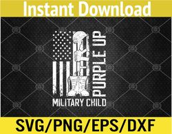 Purple Up Military Kids Military Child Month US Flag Army Svg, Eps, Png, Dxf, Digital Download