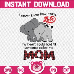 I Never Knew How Much Love My Heart Could Hold Til Someone Called Me Mom png ValentineDay Sublimation Mothers Day HeatTr