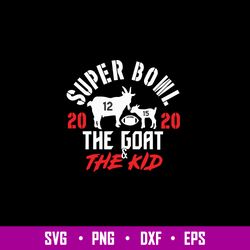 Kansas City Chiefs Super Bowl 2020 The Goat And The Kid Svg, Kansas City Chiefs Svg, Png Dxf Eps File