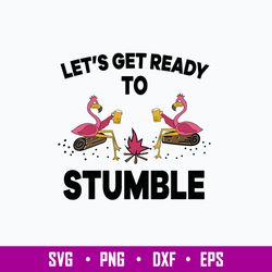 Let_s get ready to stumble Svg, Flamingoes Dink Beer Svg, Funny Svg, Png Dxf Eps File