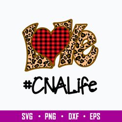Love CNA Life Svg, Love Leopard Svg, Png Dxf Eps File