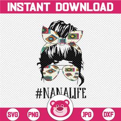 Funny NanaLife png | NanaLife Skull with Glasses Messy Bun png Sassy Mom png Png Clipart Funny Mom Quote png Instant Dow