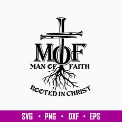 Mof Rooted In Christ Man Of Faith Svg, Jesus Svg, Png Dxf Eps File