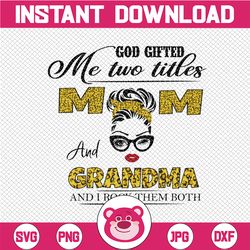God gifted I Have Two Titles Mom and Grandma png, Leopard Plaid Headband I Rock Them Both Digital Download, Mothers Day,