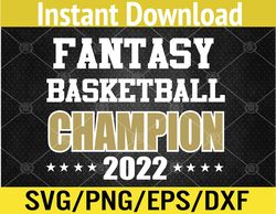 Fantasy Basketball League Champion 2022 Svg, Eps, Png, Dxf, Digital Download