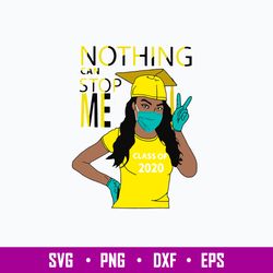 Nothing Can Stop Me Class Yellow Svg, Png Dxf Eps Digital  File