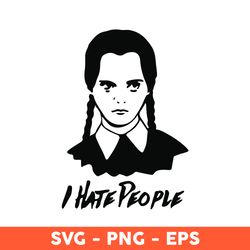 I Hate People Svg, I Hate People, Wednesday Svg, Wednesday Addams Svg, Addams Family Svg - Download File