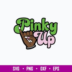 Pinky Up AKA inspired Greek Sorority Svg, Png Dxf Eps File