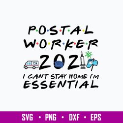 Postal Worker I Can_t Stay Home I_m Essential Svg, Png Dxf Eps File
