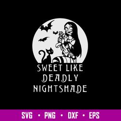 Sally Sweet Like Deadly Nightshade Svg, Sally Svg. Png Dxf Eps File