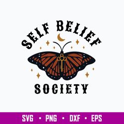 Self Belief Society Svg, Butterfly Svg, Png Dxf Eps File