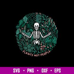Skeleton Plants Not People Svg, Png Dxf Eps File