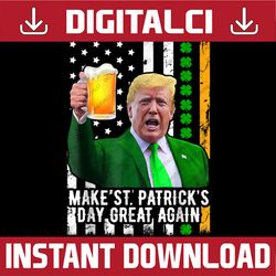 Make St Patrick's Day Great Again Funny Trump PNG Sublimation Designs