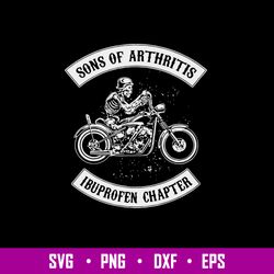 Sons Of Arthritis Ibuprofen Chapter Svg, Skeleton Motobike Svg, Png Dxf Eps File