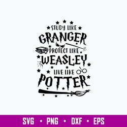 Study Like Granger Potter Like Weasley  Like Like Potter Svg, Harry Potter Svg, Png Dxf Eps File