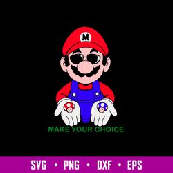 Super Mario Make Your Choice Svg, Super Mario Svg, Png Dxf Eps File