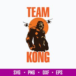 Team Kong Svg, Kong Svg, Godzilla VS Kong Svg, King Kong Svg, Png Dxf Eps File