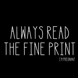 Always Read The Fine Print, I'm Pregnant svg, Pregnancy Announcement svg