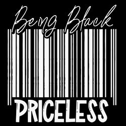 Being Black Priceless Svg, Black Lives Matter Svg, BLM Svg, Barcode Svg, Priceless Svg