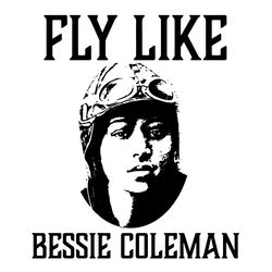 Fly Like Bessie Coleman Svg, Black Month Svg, Black History Month, Juneteenth Svg
