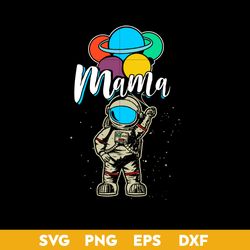 Mama Space Svg, Mama Svg, Mother's Day Svg, Png Dxf Eps File