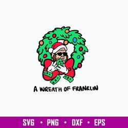 A Wreath Of Franklin Svg, Franklin Christmas Svg, Funny Svg, Png Dxf Eps File