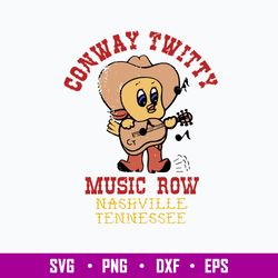 Conway Twitty Music Row Nashville Tennessee Svg, Conway Twitty Svg, Png Dxf Eps File