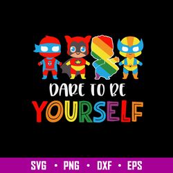 Dare To Be Yourself Autism Awareness Superheroes Svg, Eps, Png, Dxf File