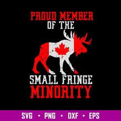 Proud Member Of The Small Fringe Minority Svg, Png Dxf Eps File