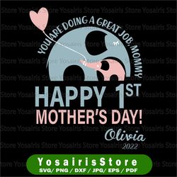 Personalized Name You're Doing A Great Job, Mommy, Happy 1st Mother's Day 2022 svg, Elephant Mother's Day SVG