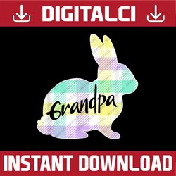 Grandpa Bunny Rabbit Pastel Plaid Grandfather Easter Easter Day Png, Happy Easter Day Sublimation Design