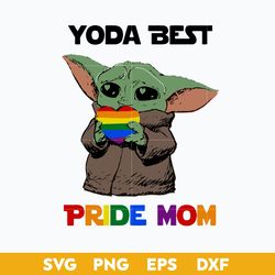 Yoda Best Pride Mom Svg, Yoda Svg, Mother's Day Svg, Png Dxf Eps Digital File