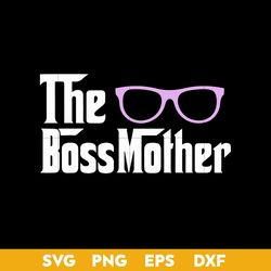 The Boss Mother Svg, Mom Svg, Mother Svg, Gnome Svg, Mother's Day Svg, Png Dxf Eps Digital File