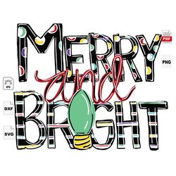Merry And Bright, Christmas Svg, Christmas Gifts, Reindeer Svg, Christmas Holiday, Christmas Party, Funny Christmas, Chr