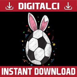 Easter Soccer Ball Egg Bunny Ears Funny Player Boys Easter Day Png, Happy Easter Day Sublimation Design
