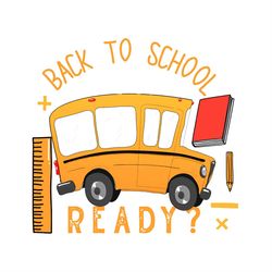 Back To School Ready SVG PNG