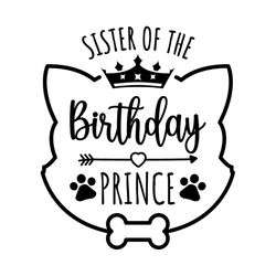 Sister Of The Birthday Prince Cat SVG Silhouette