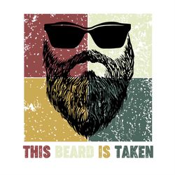 This Beard Is Taken Half Man Face SVG PNG