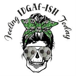 Feeling Idgafish Today Messy Bun Skull Headband PNG
