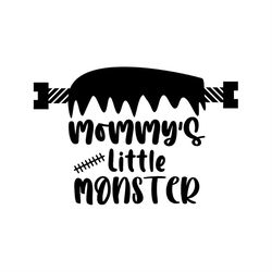 Mommys Little Monster Frankenstein Silhouette SVG