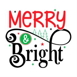 Merry And Bright Christmas SVG PNG