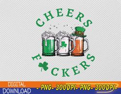 Cheers Fuckers St Patricks Day Ireland Beer Drinking Svg, Eps, Png, Dxf, Digital Download