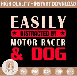 Easily distracted by motor racer and dog SVG, Iron on file, Cricut, Dxf, Vinyl, Eps, Cut Files, Clip Art, Vector,