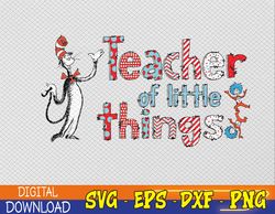 Teacher Of Little Things For Teacher Cut Cat In Hat Svg, Eps, Png, Dxf, Digital Download